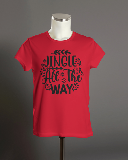 "Jingle All The Way" T-Shirt