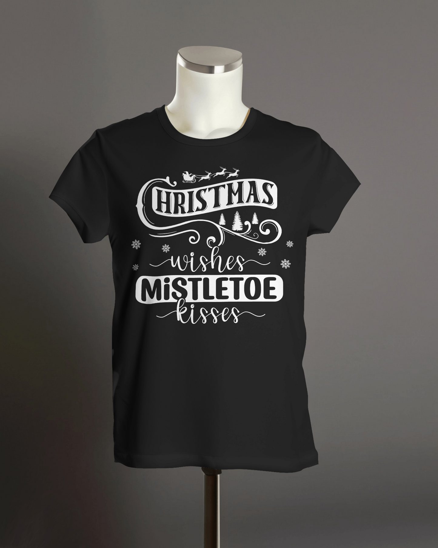 "Christmas Wishes Mistletoe Kisses" T-Shirt