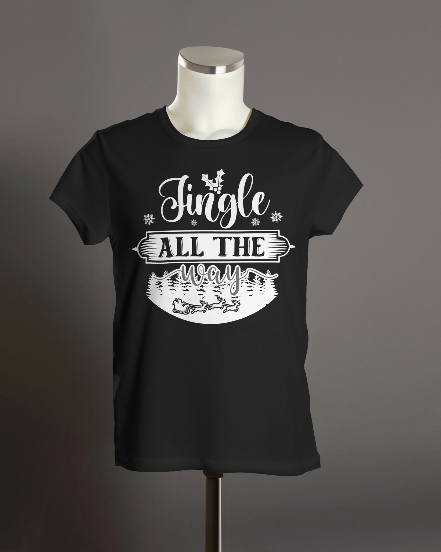 Jingle All The Way" T-Shirt