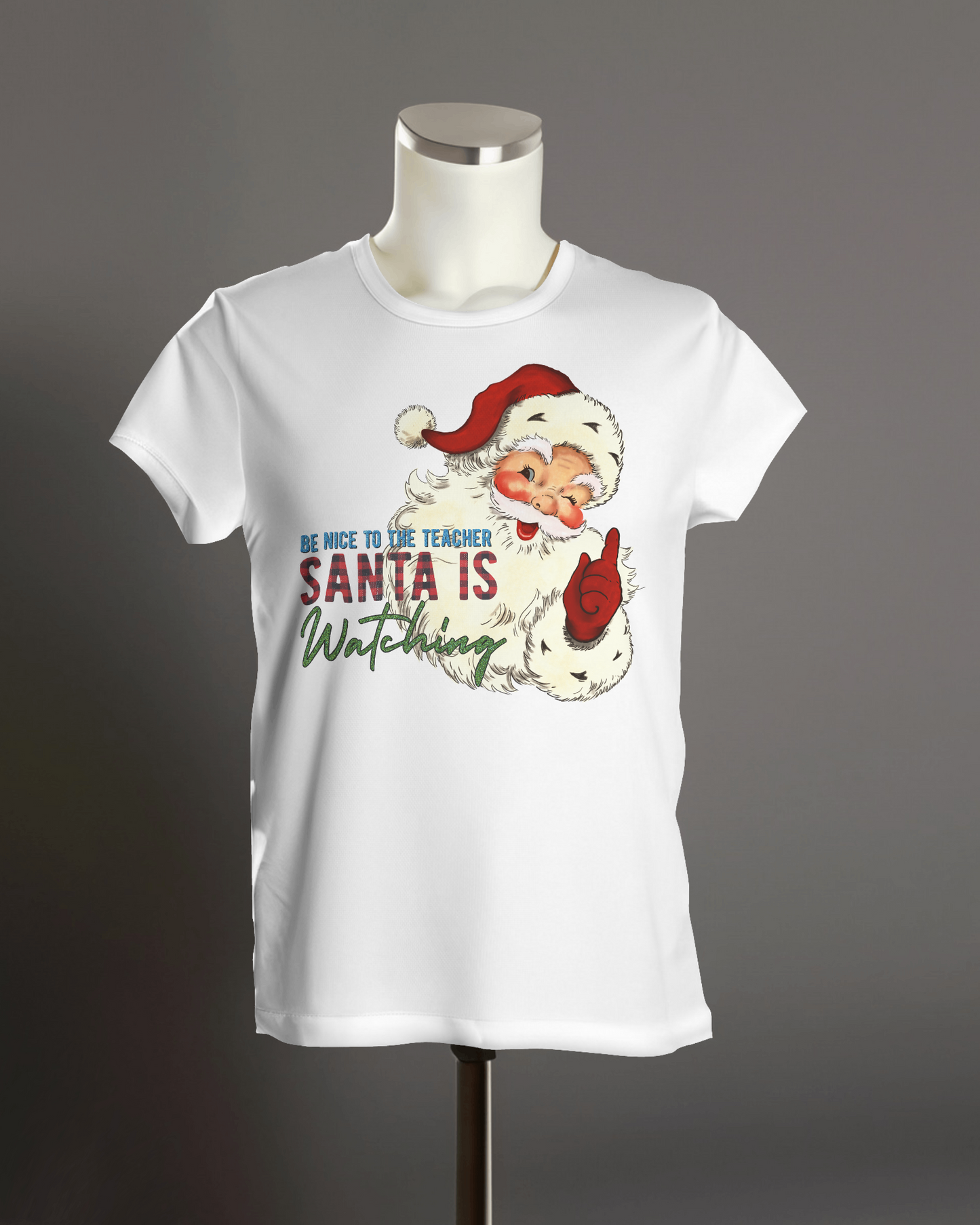 "Be Nice to The Teacher Santa is Watching" T-Shirt