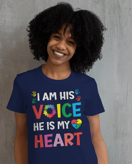 I Am His Voice He Is My Heart - Autism T-Shirt